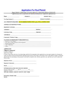 Application For Roof Permit Village of Altamont, 115 Main Street, P.O. Box 643, Altamont, NY, 8554 fax: ( * Application may not be accepted unless all related items (bold print) are completed