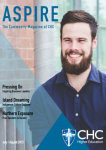 ASPIRE The Community Magazine of CHC Pressing On  Inspiring Business Leaders