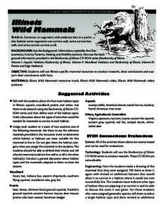 ILLINOIS: NEXT GENERATION SCIENCE STANDARDS  Illinois Wild Mammals 3-LS4-3. Construct an argument with evidence that in a partic-