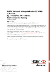 HSBC Amanah Malaysia Berhad (“HSBC Amanah”) Specific Terms & Conditions For Commercial Banking  (June 2014 Edition)