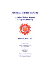 KINDRED SPIRITS REPORT A Solar Writer Report for Oprah Winfrey Written by Brian Clark Compliments of:Esoteric Technologies Pty Ltd