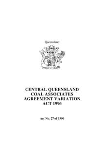 Queensland  CENTRAL QUEENSLAND COAL ASSOCIATES AGREEMENT VARIATION ACT 1996