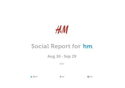 Social Report for hm Aug 30 - Sep  @hm