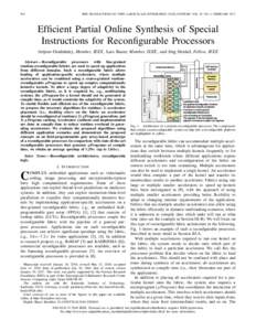 594  IEEE TRANSACTIONS ON VERY LARGE SCALE INTEGRATION (VLSI) SYSTEMS, VOL. 25, NO. 2, FEBRUARY 2017 Efficient Partial Online Synthesis of Special Instructions for Reconfigurable Processors