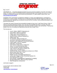 May 16, 2011 OAK BROOK, Ill. -- Consulting-Specifying Engineer has announced the recipients of the[removed]Under 40 award. This award is given to 40 building industry professionals age 40 and younger who stand out in the