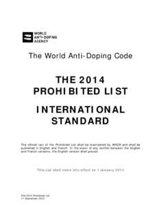 The World Anti-Doping Code  THE 2014 PROHIBITED LIST INTERNATIONAL STANDARD