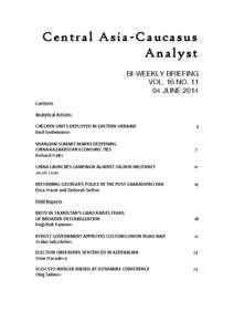 Central Asia-Caucasus Analyst BI-WEEKLY BRIEFING VOL. 16 NO[removed]JUNE 2014 Contents''