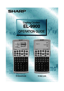Graphing Calculator  EL-9900 OPERATION GUIDE  For Advanced Levels