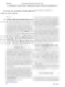 MOPSO49  Proceedings of FEL2013, New York, NY, USA NUMERICAL ACCURACY WHEN SOLVING THE FEL EQUATIONS∗ R.R. Lindberg † , ANL Advanced Photon Source, Argonne, IL 60439, USA