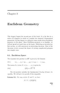 Chapter 8  Euclidean Geometry This chapter begins the second part of the book. It is the ﬁrst in a series of 3 chapters in which we consider the classical 2 dimensional