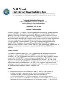Gulf Coast High Intensity Drug Trafficking Area 3838 N. Causeway Blvd  Suite 1900  Metairie, Louisiana 70002  Phone  FaxTechnical Operations Supervisor Gulf Coast High Intensity