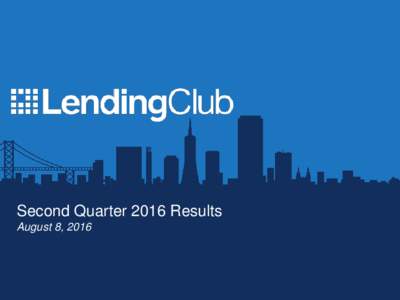 =  Second Quarter 2016 Results August 8, 2016  Privileged and Confidential