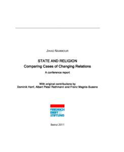 JIHAD NAMMOUR  STATE AND RELIGION Comparing Cases of Changing Relations A conference report