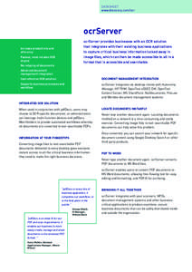 DATASHEET www.docscorp.com/ocr ocrServer ocrServer provides businesses with an OCR solution that integrates with their existing business applications