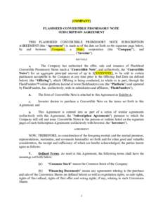 [COMPANY] FLASHSEED CONVERTIBLE PROMISSORY NOTE  SUBSCRIPTION AGREEMENT THIS  FLASHSEED  CONVERTIBLE  PROMISSORY  NOTE  SUBSCRIPTION  AGREEMENT  (this “Agreement”) is made as of the date set fort