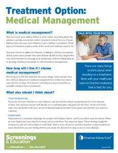 Treatment Option: Medical Management What is medical management? TALK WITH YOUR DOCTOR