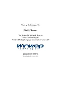 Winwap Technologies Oy WinWAP Browser Test Report for WinWAP Browser Static Conformance to Wireless Markup Language Specification version 2.0