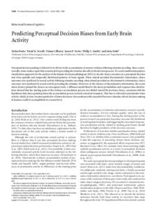 12488 • The Journal of Neuroscience, September 5, 2012 • 32(36):12488 –[removed]Behavioral/Systems/Cognitive Predicting Perceptual Decision Biases from Early Brain Activity