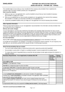 BANGLADESH  PARTNER VISA APPLICATION CHECKLIST (SUBCLASS[removed] – PARTNER, 300 – FIANCE)  This checklist helps to ensure that you have included all of the necessary documentation that is needed by the