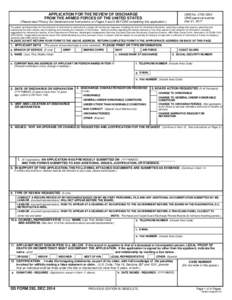 APPLICATION FOR THE REVIEW OF DISCHARGE FROM THE ARMED FORCES OF THE UNITED STATES OMB No[removed]OMB approval expires Dec 31, 2017