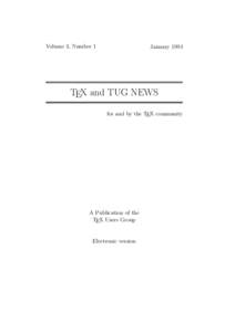 Volume 3, Number 1  January 1994 TEX and TUG NEWS for and by the TEX community