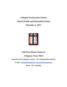 Arlington Presbyterian Church Church Profile and Information Packet December 1, West Pioneer Parkway Arlington, Texas 76013