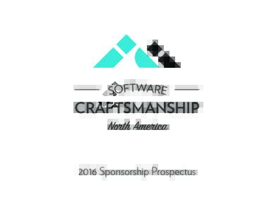 CRAFTSMANSHIPSponsorship Prospectus ABOUT SCNA The seventh annual SCNA will be held on Friday, October 21st, 2016, on