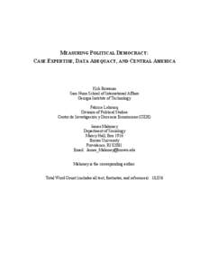 MEASURING POLITICAL DEMOCRACY: CASE EXPERTISE, DATA ADEQUACY, AND CENTRAL AMERICA Kirk Bowman Sam Nunn School of International Affairs Georgia Institute of Technology