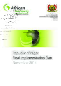 Republic of Niger Office of the Prime Minister National Mechanism for Disaster and Food Crisis Prevention (DNPGCCA)