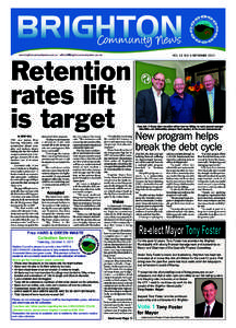 VOL 13 NO 6 SEPTEMBERRetention rates lift is target New program helps