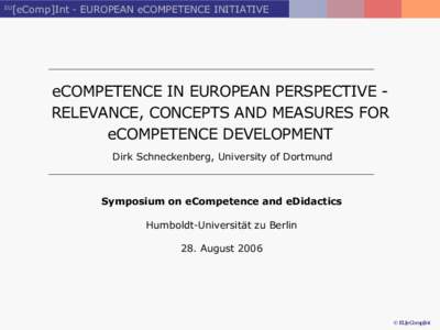 EU  [eComp]Int - EUROPEAN eCOMPETENCE INITIATIVE eCOMPETENCE IN EUROPEAN PERSPECTIVE RELEVANCE, CONCEPTS AND MEASURES FOR eCOMPETENCE DEVELOPMENT