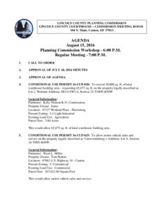 LINCOLN COUNTY PLANNING COMMISSION LINCOLN COUNTY COURTHOUSE – COMMISSION MEETING ROOM 104 N. Main, Canton, SDAGENDA August 15, 2016