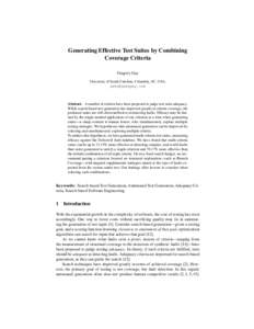 Generating Effective Test Suites by Combining Coverage Criteria Gregory Gay University of South Carolina, Columbia, SC, USA, 