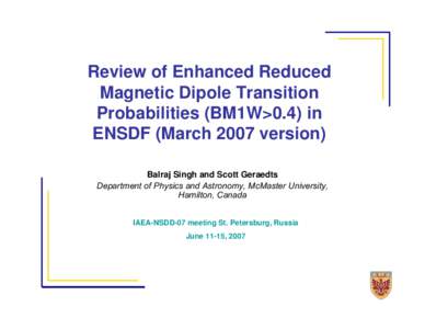 Review of Enhanced (>0.4) Reduced Magnetic Dipole Transition Probabilities (BM1W) in ENSDF (March 2007 version)