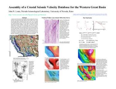 Assembly of a Crustal Seismic Velocity Database for the Western Great Basin John N. Louie, Nevada Seismological Laboratory, University of Nevada, Reno http://www.seismo.unr.edu/ftp/pub/louie/geothermal/ Funded by coopera