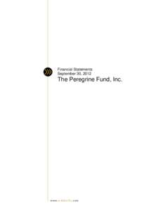 Financial Statements September 30, 2012 The Peregrine Fund, Inc.  w w w. e i d e b a i l l y. c o m