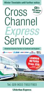 Winter Timetable until further notice  Cross Channel Express Service