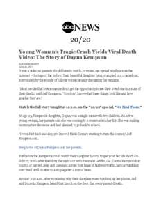 20/20 Young Woman’s Tragic Crash Yields Viral Death Video: The Story of Dayna Kempson By EAMON McNIFF June 24, 2011