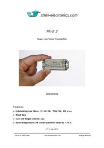 PR-E 3 Super Low Noise Preamplifier - Datasheet -  Features: