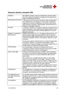 Glossario direttive anticipate CRS Antibiotici Attenuazione dei sintomi  Autopsia
