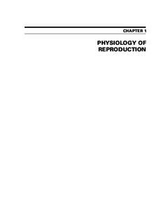 CHAPTER 1  PHYSIOLOGY OF REPRODUCTION  Ch01-S3066.indd 1