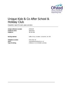 Unique Kidz & Co After School & Holiday Club Inspection report for early years provision Unique reference number Inspect ion date Inspector