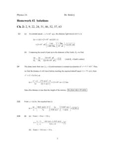 Physics 2A  Dr. Stolovy Homework #2 Solutions Ch. 2: 2, 9, 22, 24, 31, 46, 52, 57, 63