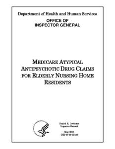 Medicare Atypical Antipsychotic Drug Claims for Elderly Nursing Home Residents (OEI[removed]; 05/11)