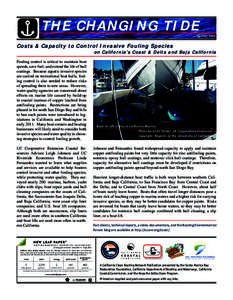 THE CHANGING TIDE Spring 2011 Costs & Capacity to Control Invasive Fouling Species on California’s Coast & Delta and Baja California Fouling control is critical to maintain boat