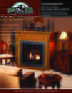 The Breckenridge Series Vent-Free Gas Fireboxes Deluxe, Premium, Select, and Multisided Breckenridge Premium 36 Firebox with Slope Glaze Burner, Charred Oak Log Set, Aged Brick Liner, Mission Louvers and Frame with Botto