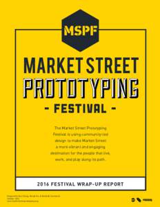 MARKET STREET  PROTOTYPING - festival The Market Street Prototyping Festival is using community-led design to make Market Street