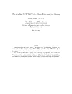 The Machine SUIF Bit-Vector Data-Flow-Analysis Library Release versionGlenn Holloway and Allyn Dimock {holloway,dimock}@eecs.harvard.edu Division of Engineering and Applied Sciences Harvard University
