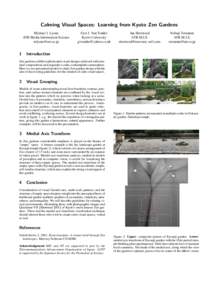 Calming Visual Spaces: Learning from Kyoto Zen Gardens Michael J. Lyons ATR Media Information Science   1