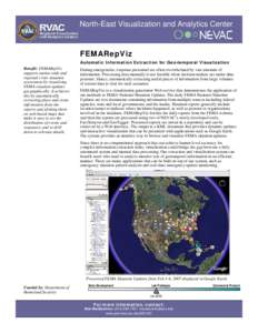 North-East Visualization and Analytics Center  FEMARepViz Automatic Information Extraction for Geo-temporal Visualization Benefit: FEMARepViz supports nation-wide and